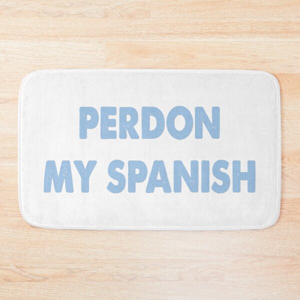 Item preview, Perdon my Spanish designed and sold by AllShirts21.