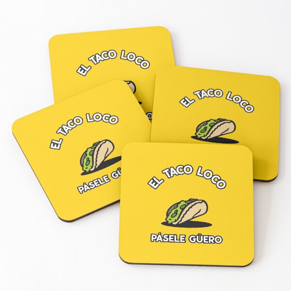 Item preview, EL TACO LOCO | PÁSELE GÜERO designed and sold by AladdinMktgs.