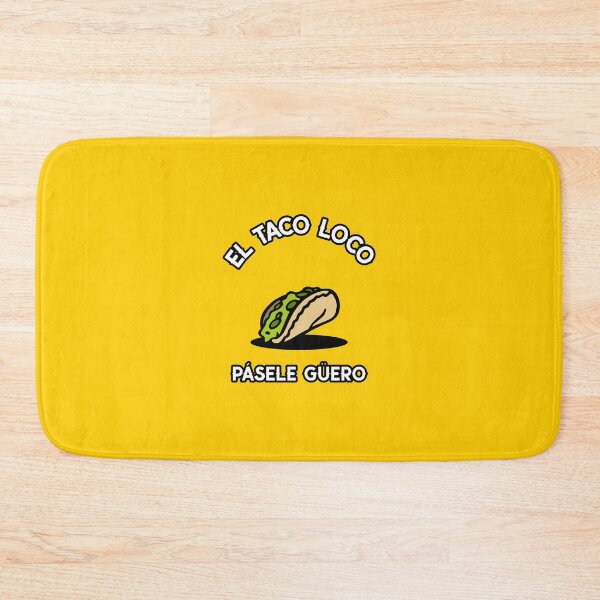 Item preview, EL TACO LOCO | PÁSELE GÜERO designed and sold by AladdinMktgs.