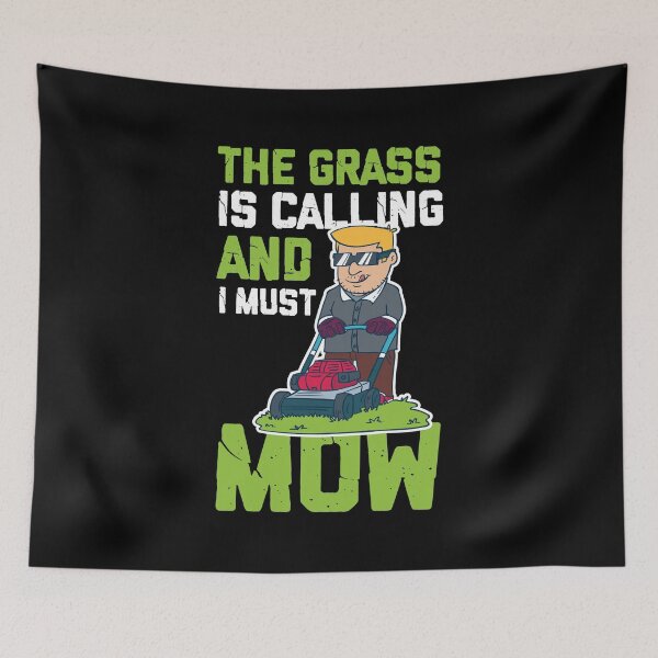 Item preview, The Grass Is Calling And I Must Go - Lawn Mowing  designed and sold by biNutz.