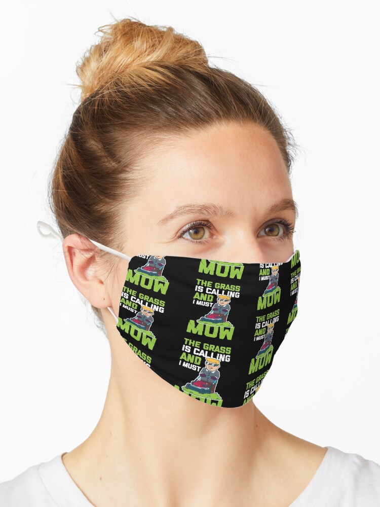 The Grass Is Calling And I Must Go - Lawn Mowing  Mask for Sale