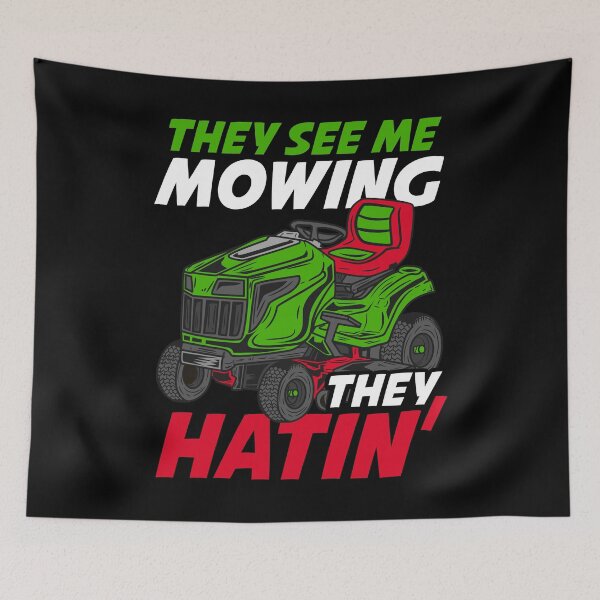 Item preview, They See Me Mowing They Hatin - Lawn Tractor Shirt designed and sold by biNutz.