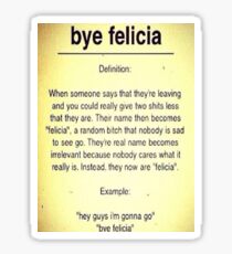 bye felicia definition sticker redbubble