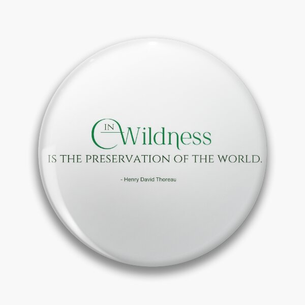 Item preview, Thoreau Quote: "In Wildness is the Preservation of the World" designed and sold by TheCurators.