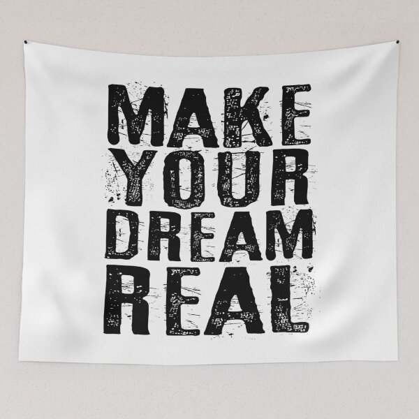 Item preview, Make your dream real designed and sold by favoritequotes.