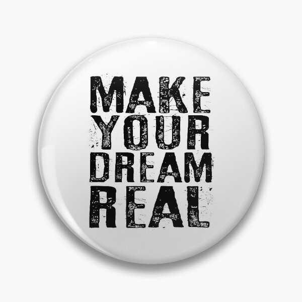 Item preview, Make your dream real designed and sold by favoritequotes.