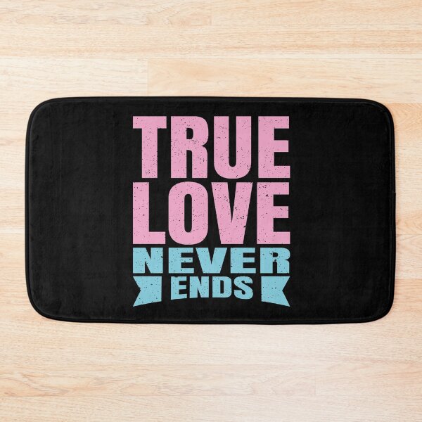 Item preview, True love never ends designed and sold by favoritequotes.