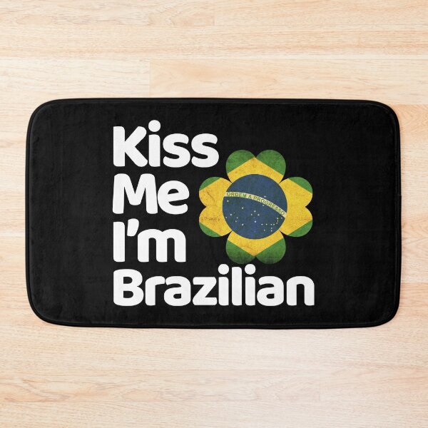 Item preview, Kiss Me I am Brazilian from Brazil designed and sold by elhefe.