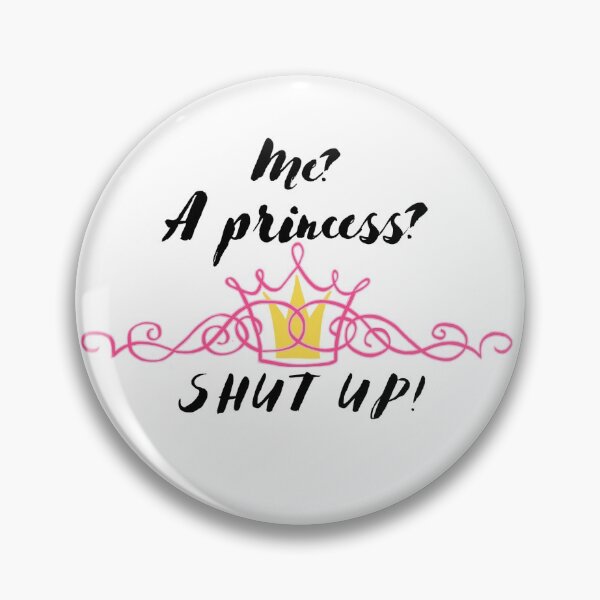 Item preview, Me? A Princess? designed and sold by Bridgit Murray.