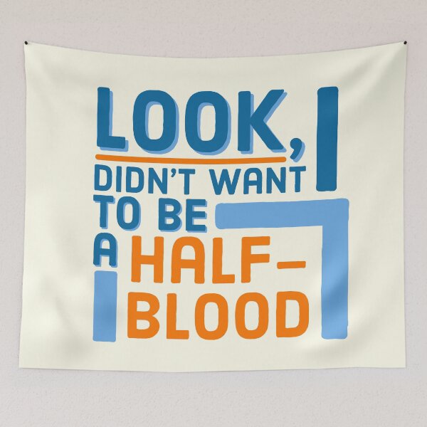 Item preview, I Didn't Want to be a Half-Blood designed and sold by Nananinja5587.