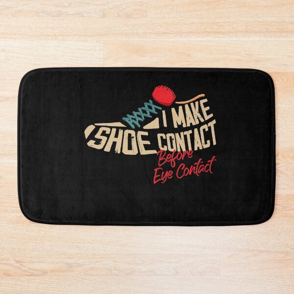 Item preview, I Make Shoe Contact Before Eye Contact - Shoe Lover Humor designed and sold by Dressed For  Duty.