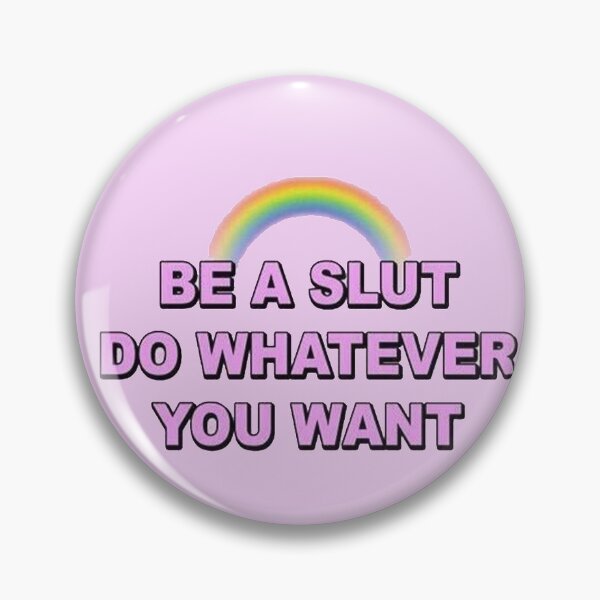 Item preview, Be A Slut Do Whatever You Want designed and sold by shop4fun.