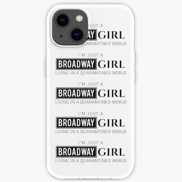 Ich bin nur ein Broadway-Mädchen ... iPhone Flexible Hülle
