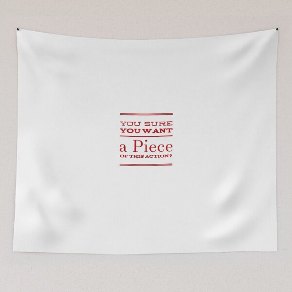 Item preview, You Sure You want A Piece Of This Action? designed and sold by OfferHeat.