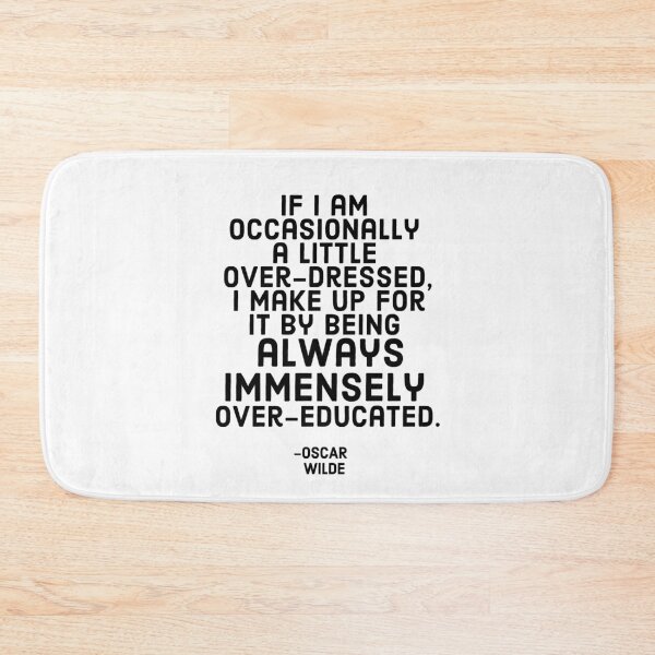 Item preview, Over-Dressed and Over-Educated Quote designed and sold by shminoa.