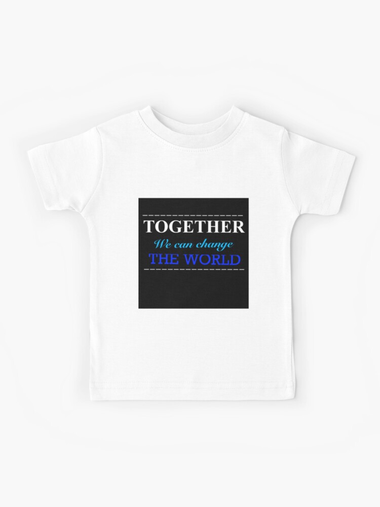 together we change t shirt