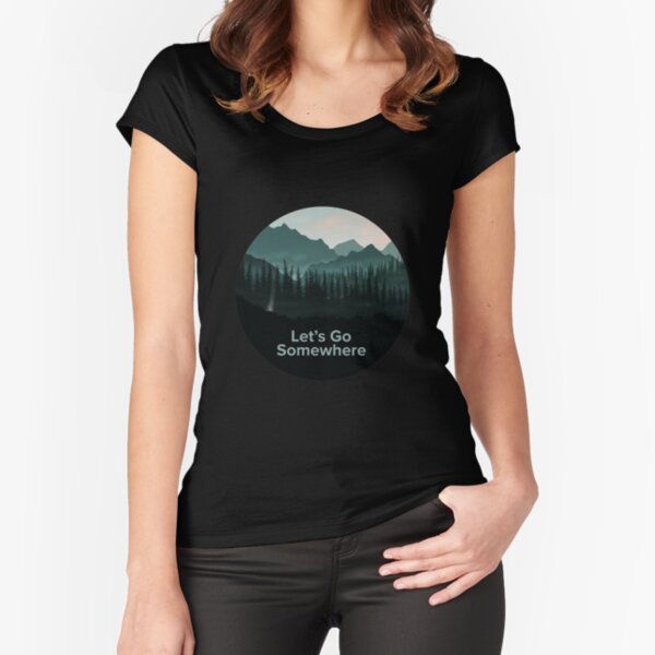 Let's Go Somewhere Mountain Edition Fitted Scoop T-Shirt