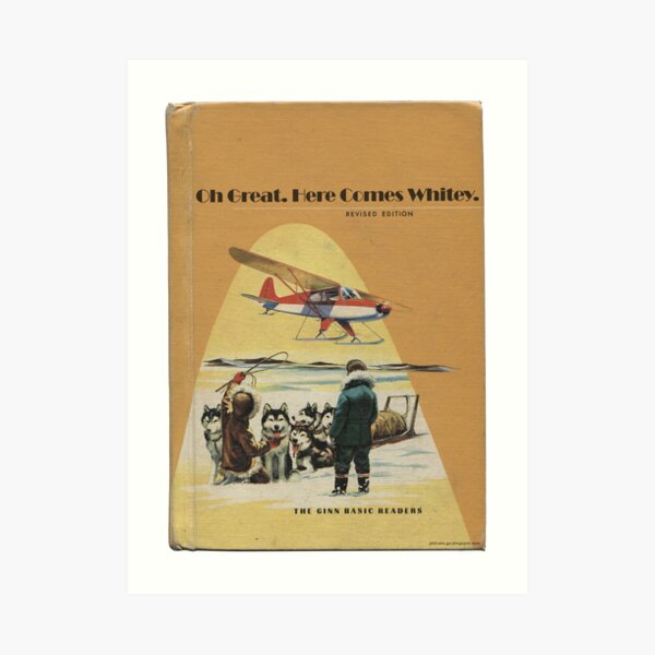 Cover of children's book "Oh Great. Here Comes Whitey". Art Print