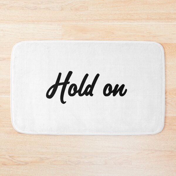 Item preview, Hold On  designed and sold by laugh-out-loud.
