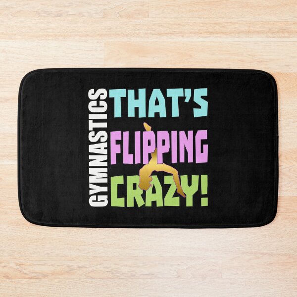Item preview, Girls Gymnastics Flipping Crazy Quote designed and sold by BestTrendyChoices.