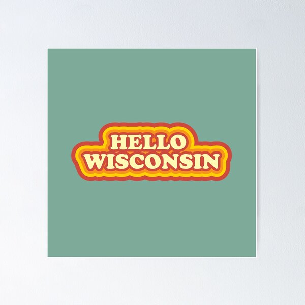 Item preview, Hello Wisconsin designed and sold by kyliedesigns.