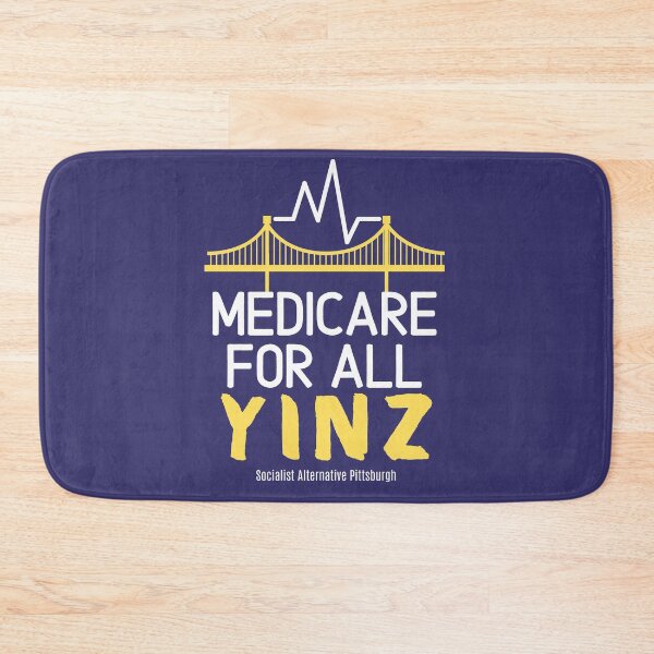 Item preview, Medicare for All Yinz Pittsburgh designed and sold by PittsburghSA.