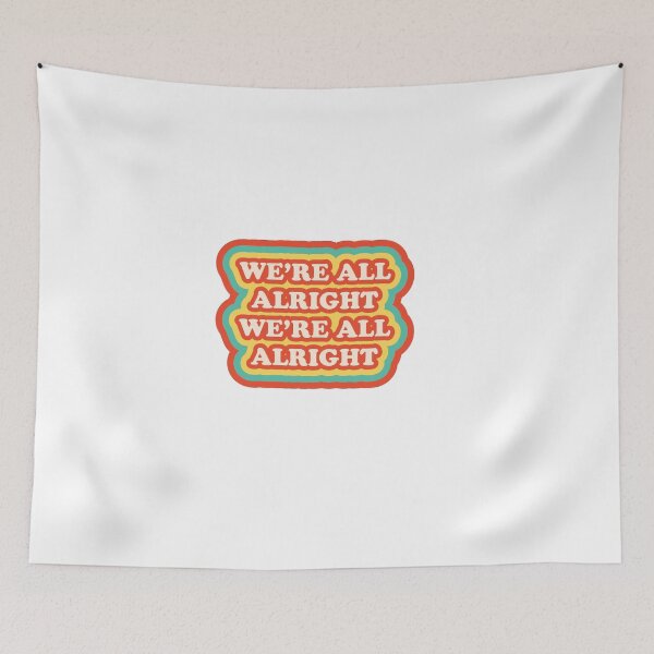 Item preview, We're All Alright designed and sold by kyliedesigns.