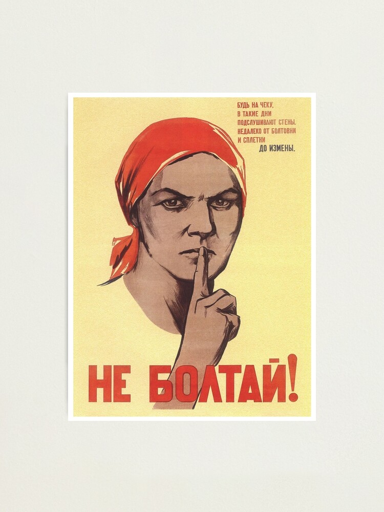 "Soviet Propaganda Poster - 'Don't Chat!'" Photographic Print For Sale ...