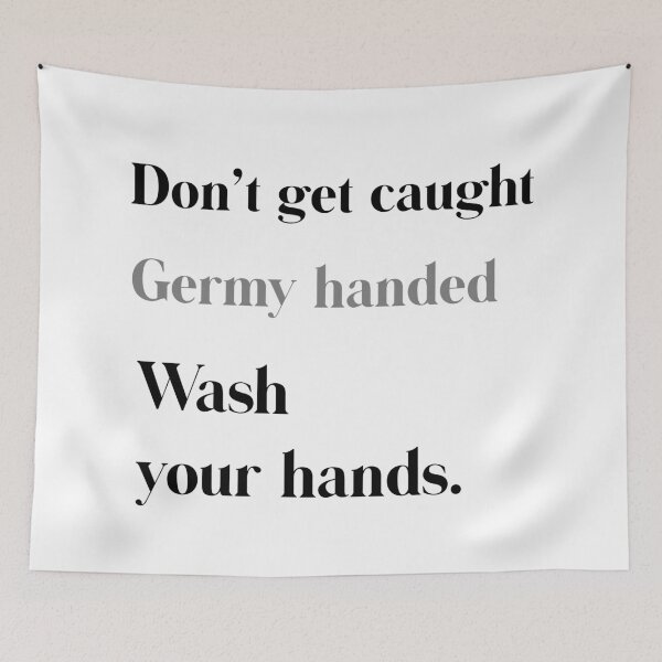 Item preview, Don't Get Caught Germy Handed Wash Your Hands BLGY designed and sold by Funkymask.