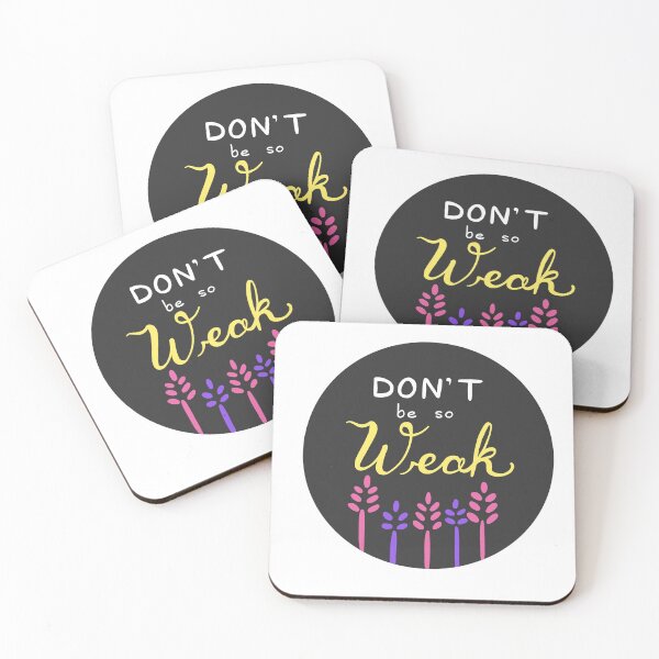 Item preview, Don’t Be So Weak  designed and sold by Alex-M4eva.