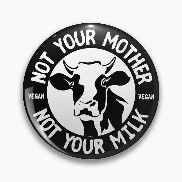 Item preview, Vegan Not Your Mother Not Your Milk designed and sold by inkstyl.