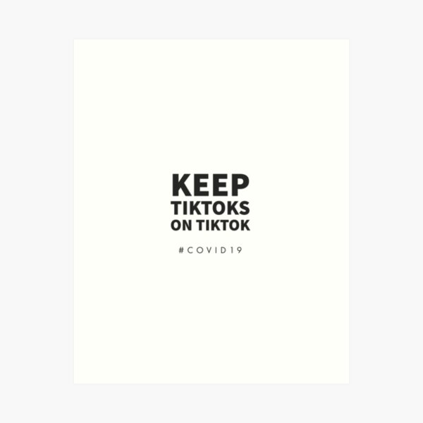 Item preview, KEEP TIKTOKS ON TIK TOK - COVID 19  designed and sold by Tropical Blood.