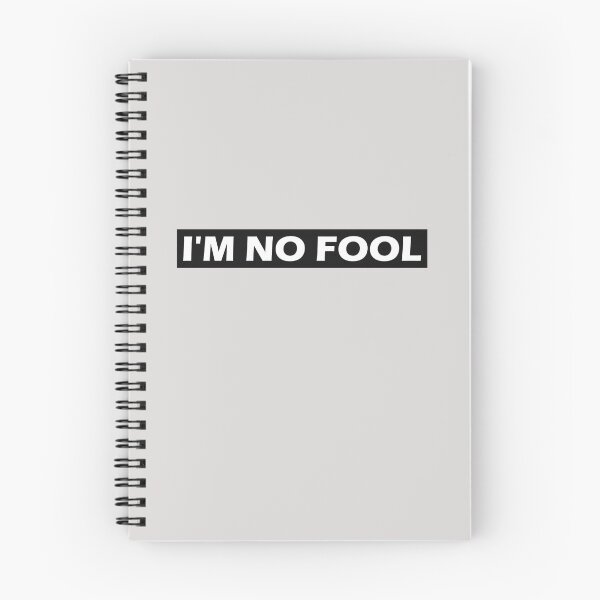 Item preview, I'm No Fool designed and sold by HiddenStar02.