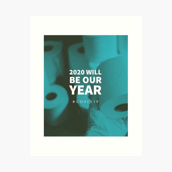 Item preview, 2020 WILL BE OUR YEAR - COVID 19 - TOILET  designed and sold by Tropical Blood.