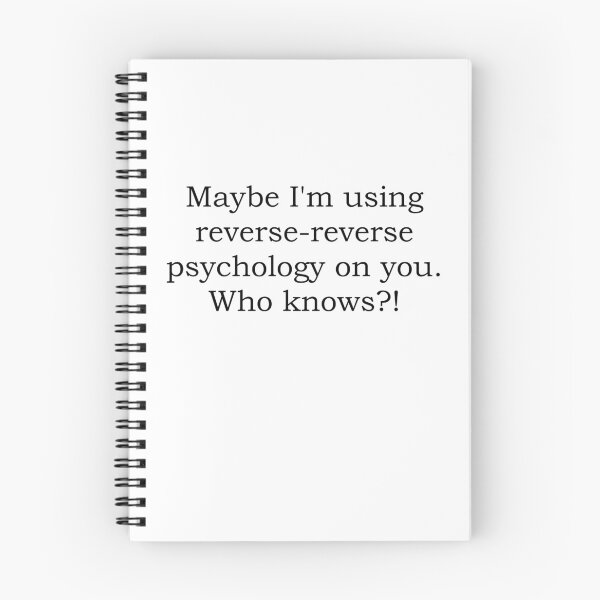 Item preview, Reverse Psychology Funny saying psychologist designed and sold by LeMuesch.
