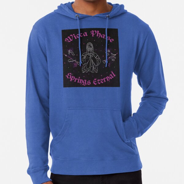 Wicca Phase Springs Eternal Hoodies Suffer On Hoodie