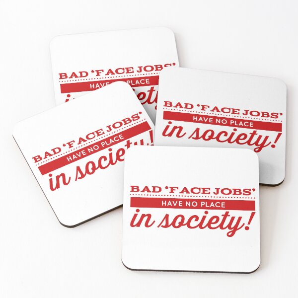 Item preview, Bad 'Face Jobs' Have No Place In Society! designed and sold by OfferHeat.