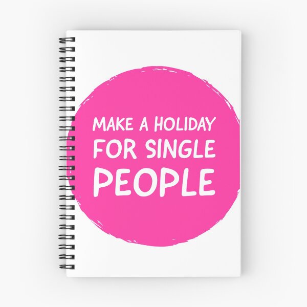 Item preview, MAKE A HOLIDAY FOR SINGLE PEOPLE - FUNNY QUOTES  designed and sold by Tropical Blood.