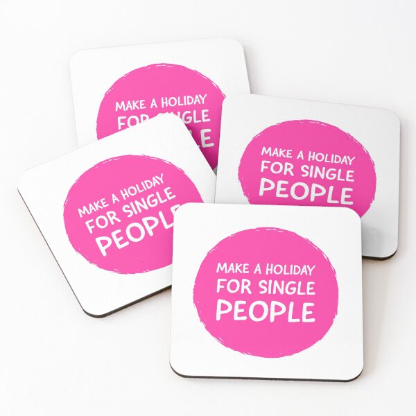 Item preview, MAKE A HOLIDAY FOR SINGLE PEOPLE - FUNNY QUOTES  designed and sold by Tropical Blood.