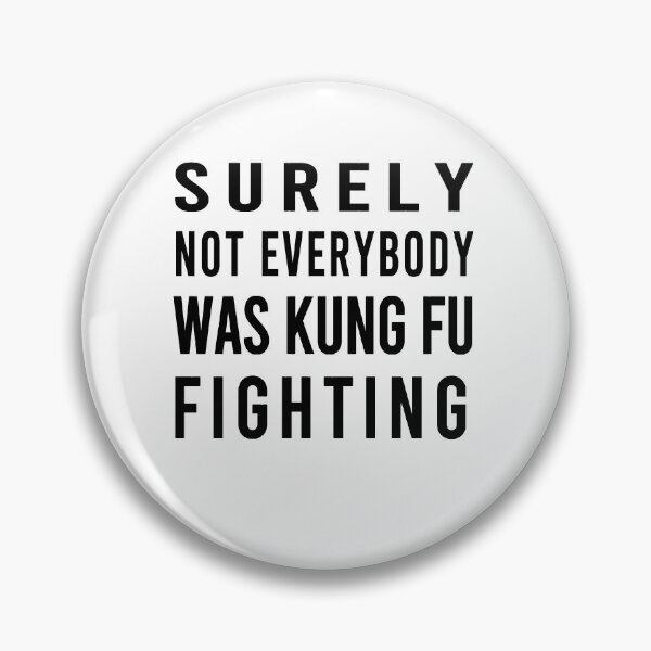 Item preview,  Surely Not Everybody Was Kung Fu Fighting designed and sold by osamamohamad.