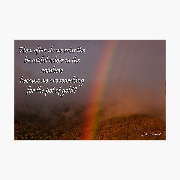 Rainbow or Pot of Gold? Photographic Print