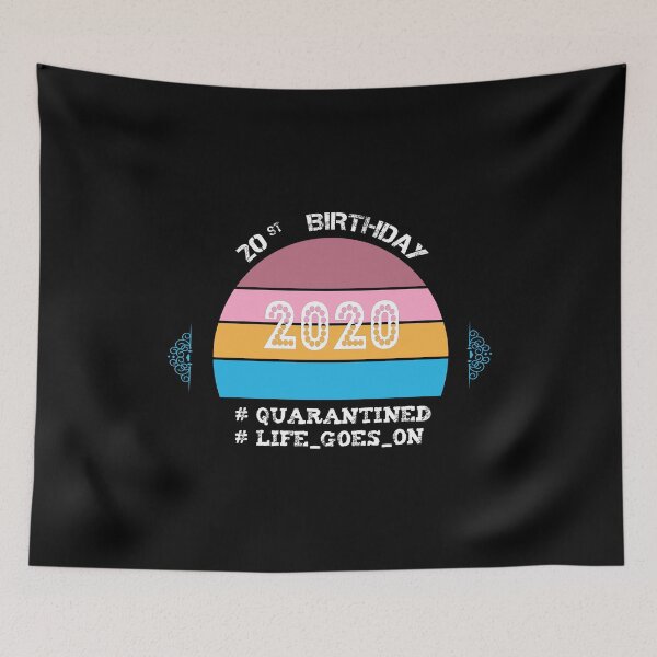 Item preview, 20 ST BIRTHDAY QUARANTINED LIFE GOES ON designed and sold by MS Design.