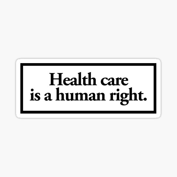 Aperçu de l'œuvre les soins de santé sont un droit humain créée et vendue par QuoteSpirations.