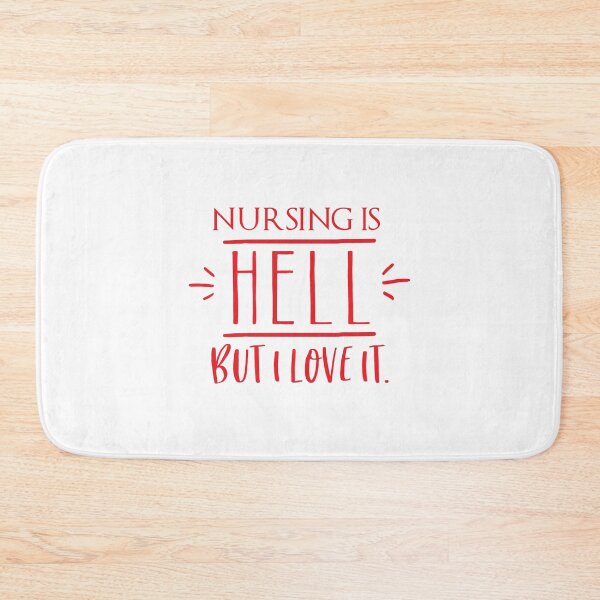 Item preview, Nursing is HELL but I love it! designed and sold by jazzydevil.