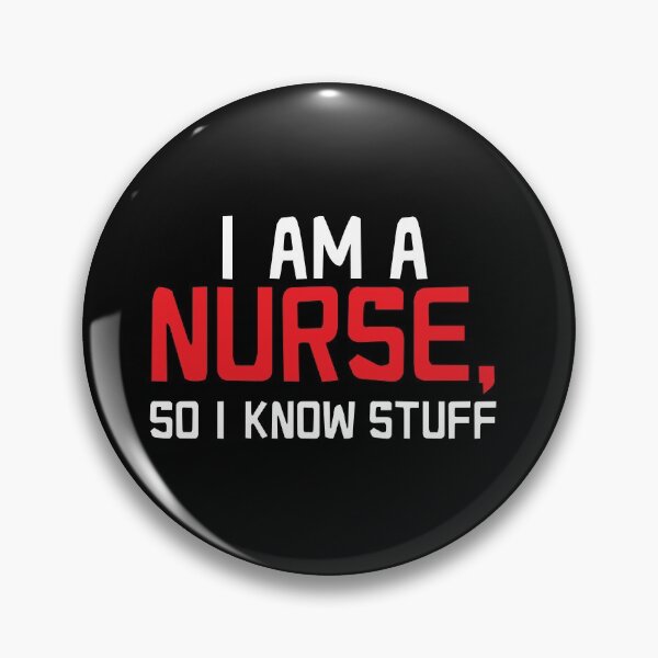 Item preview, I am a NURSE, So I know stuff designed and sold by jazzydevil.