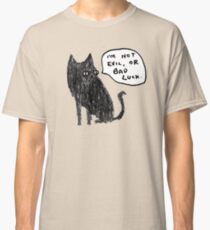 Black Cats Aren't Evil Classic T-Shirt