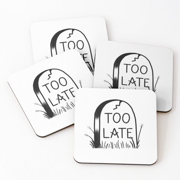 Item preview, Too Late designed and sold by GraceArcane.