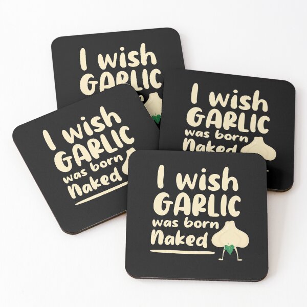Item preview, I wish garlic was born naked  designed and sold by ohdesigno.