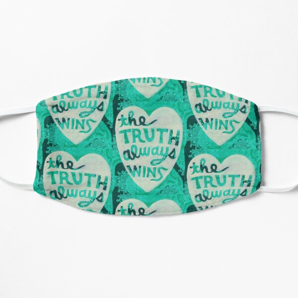 The Truth Always Wins Flat Mask