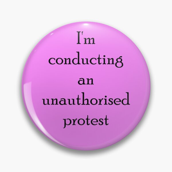Item preview, Unauthorised Protest designed and sold by IanBiAM.